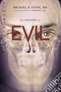 The Anatomy of Evil libro in lingua di Stone Michael H.