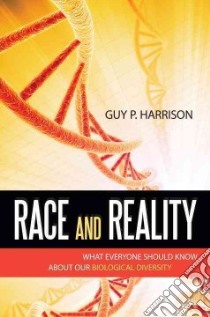 Race and Reality libro in lingua di Harrison Guy P.