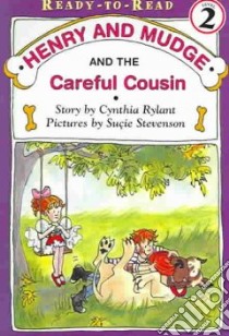 Henry and Mudge and the Careful Cousin libro in lingua di Rylant Cynthia
