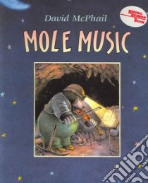 Mole Music libro in lingua di McPhail David