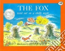 The Fox Went Out on a Chilly Night libro in lingua di Spier Peter