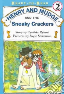 Henry and Mudge and the Sneaky Crackers libro in lingua di Rylant Cynthia