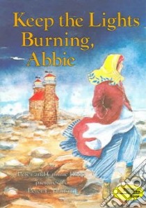 Keep the Lights Burning, Abbie libro in lingua di Roop Peter, Roop Connie