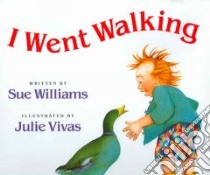 I Went Walking libro in lingua di Williams Sue