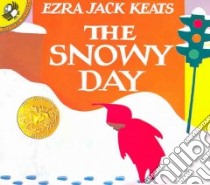 The Snowy Day libro in lingua di Keats Ezra Jack, Terheyden Linda (NRT)