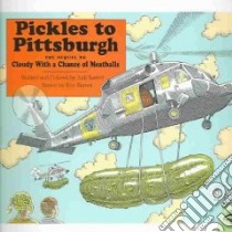 Pickles to Pittsburgh libro in lingua di Barrett Judi