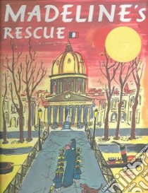 Madeline's Rescue libro in lingua di Bemelmans Ludwig