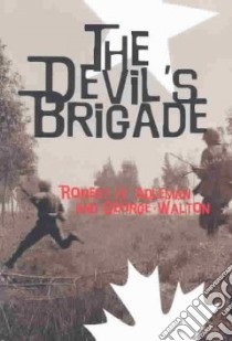 The Devil's Brigade libro in lingua di Adleman Robert H., Walton George H.