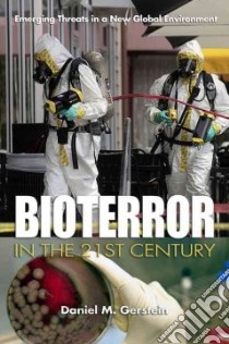 Bioterror in the 21st Century libro in lingua di Gerstein Daniel M.