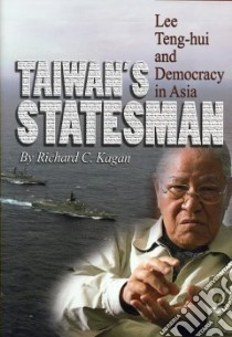 Tawain's Statesman libro in lingua di Kagan Richard C.