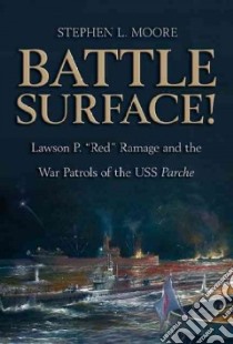 Battle Surface! libro in lingua di Moore Stephen L., Konetzni Albert H. Jr. (FRW)