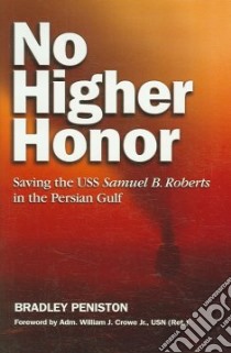 No Higher Honor libro in lingua di Peniston Bradley