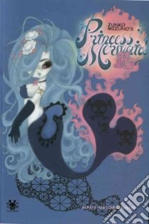 Junko Mizuno's Princess Mermaid libro in lingua di Mizuno Junko, Mizuno Junko (ILT)