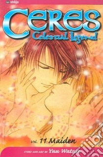 Ceres, Celestial Legend 11 libro in lingua di Watase Yuu, Watase Yuu (ILT)