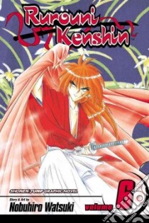 Rurouni Kenshin 6 libro in lingua di Watsuki Nobuhiro, Watsuki Nobuhiro (ART), Jones Gerard