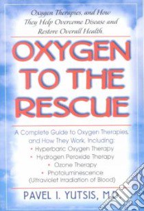 Oxygen to the Rescue libro in lingua di Yutsis Pavel