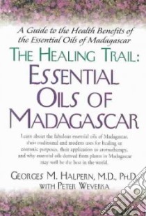 The Healing Trail libro in lingua di Halpern Georges M., Weverka Peter