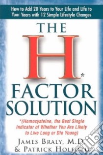The H Factor Solution libro in lingua di Braly James, Holford Patrick