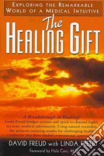 The Healing Gift libro in lingua di Freud David, Freud Linda, Cass Hyla (FRW)