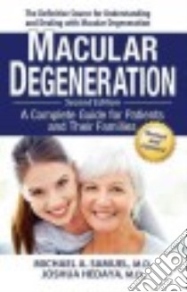 Macular Degeneration libro in lingua di Samuel Michael A. M.D., Hedaya Joshua M.D.