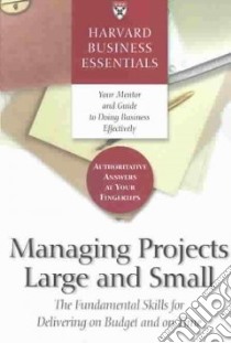 Harvard Business Essentials Managing Projects Large and Small libro in lingua di Not Available (NA)