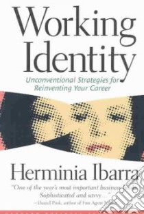 Working Identity libro in lingua di Ibarra Herminia