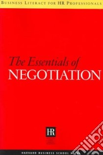 The Essentials Of Negotiation libro in lingua di Harvard Business School Press (EDT)