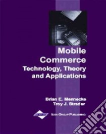 Mobile Commerce libro in lingua di Mennecke Brian E. (EDT), Strader Troy J.