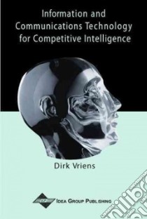 Information and Communication Technology for Competitive Intelligence libro in lingua di Vriens Dirk Jaap
