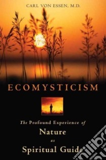 Ecomysticism libro in lingua di Von Essen Carl