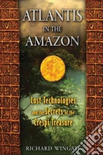 Atlantis in the Amazon libro in lingua di Wingate Richard