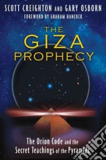 The Giza Prophecy libro in lingua di Creighton Scott, Osborn Gary, Hancock Graham (FRW)