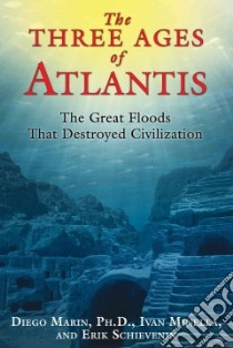 The Three Ages of Atlantis libro in lingua di Martin Diego, Minella Ivan, Schievenin Erik