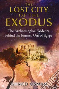 The Lost City of the Exodus libro in lingua di Osman Ahmed