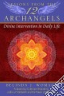 Lessons from the 12 Archangels libro in lingua di Womack Belinda J., Shainberg Catherine (FRW)