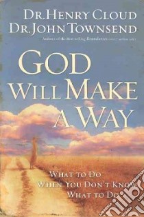 God Will Make a Way libro in lingua di Cloud Henry, Townsend John