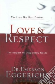Love & Respect libro in lingua di Eggerichs Emerson