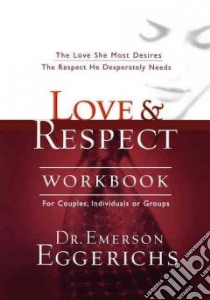 Love & Respect Workbook libro in lingua di Eggerichs Emerson, Ridenour Fritz