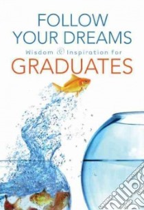Follow Your Dreams libro in lingua di Integrity House