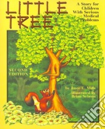 Little Tree libro in lingua di Mills Joyce C., Sebern Brian (ILT)