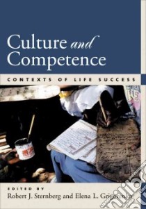 Culture and Competence libro in lingua di Sternberg Robert J. (EDT), Grigorenko Elena L. (EDT)