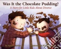 Was It the Chocolate Pudding? libro in lingua di Levins Sandra, Langdo Bryan