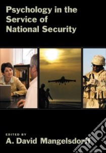 Psychology in the Service of National Security libro in lingua di Mangelsdorff A. David (EDT)