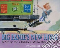 Big Ernie's New Home libro in lingua di Martin Teresa, Martin Whitney