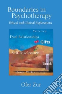 Boundaries in Psychotherapy libro in lingua di Zur Ofer