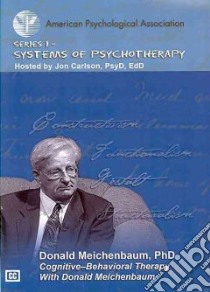 Cognitive-Behavior Therapy With Donald Meichenbaum libro in lingua di Meichenbaum Donald