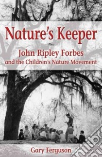 Nature's Keeper libro in lingua di Ferguson Gary