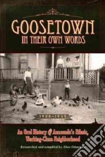 Goosetown in Their Own Words libro in lingua di Finnegan Alice (COM)