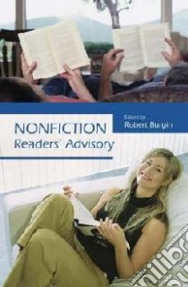 Nonfiction Readers' Advisory libro in lingua di Burgin Robert (EDT)