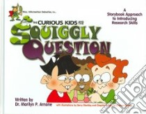 Mac, Information Detective, in... The Curious Kids And the Squiggly Question libro in lingua di Arnone Marilyn P., Coatney Sharon, Stockley Gerry (ILT)